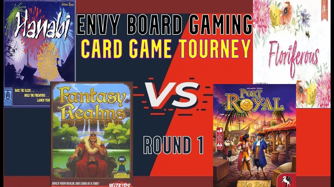 32 Card Game Tourney - Hanabi vs Floriferous, Fantasy Realms vs Port Royal