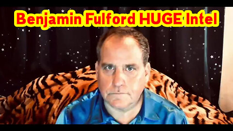 Benjamin Fulford HUGE Intel 7-8-2023