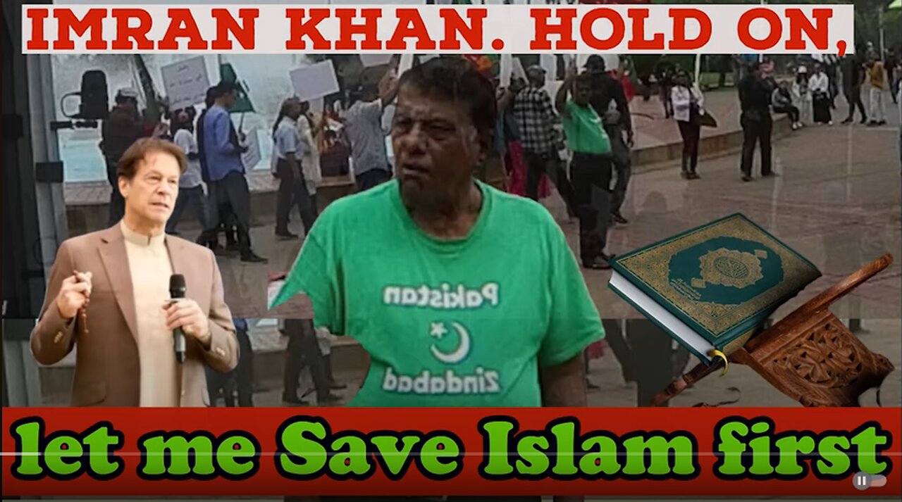 Imran Khan. hold on, let me Save Islam first