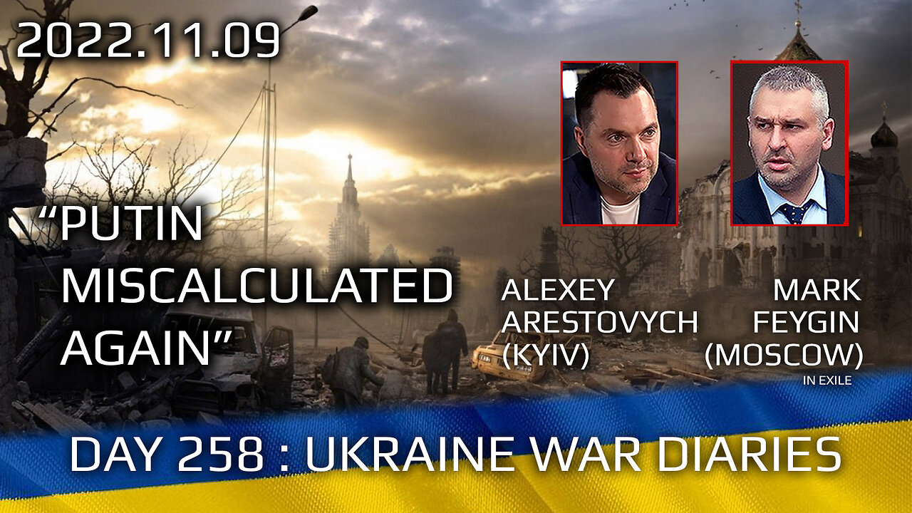 War Day 258: war diaries w/Advisor to Ukraine President, Intel Officer @Alexey Arestovych & #Feygin