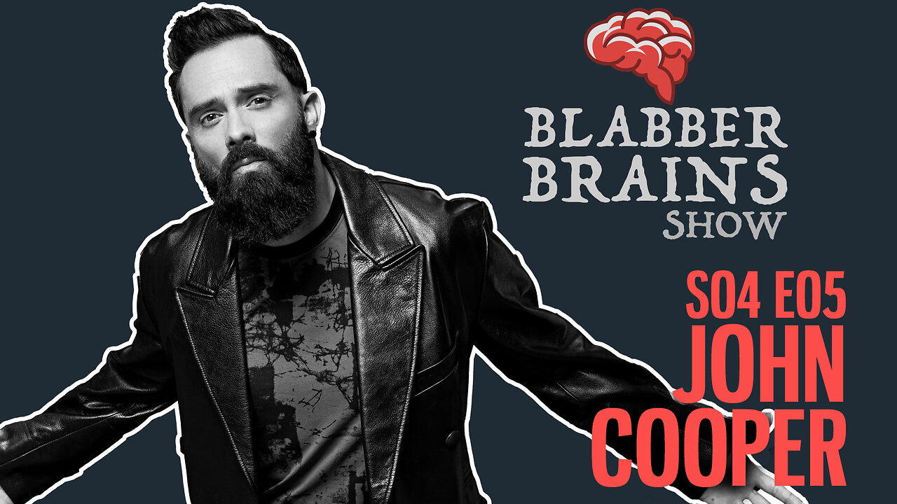 Blabber Brains Show - S04 E05 - Special Guest John Cooper of Skillet