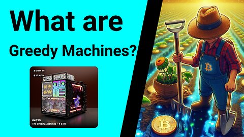 What are Greedy Machines? | Gomining Ep. 4