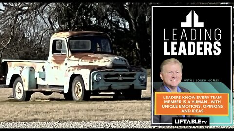 LEADERS KNOW EVERY TEAM MEMBER IS A HUMAN - WITH UNIQUE EMOTIONS, OPINIONS AND IDEAS