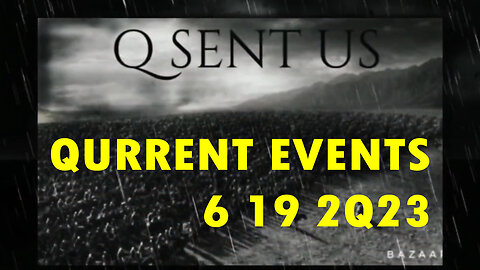 Qurrent Events 6.19.2Q23