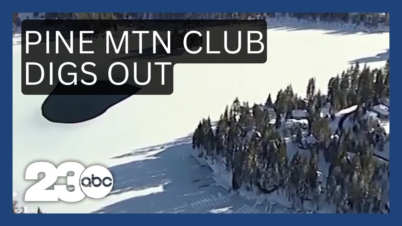 Pine Mountain Club is still digging out from the storms