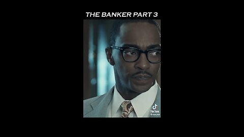 Banker part 4