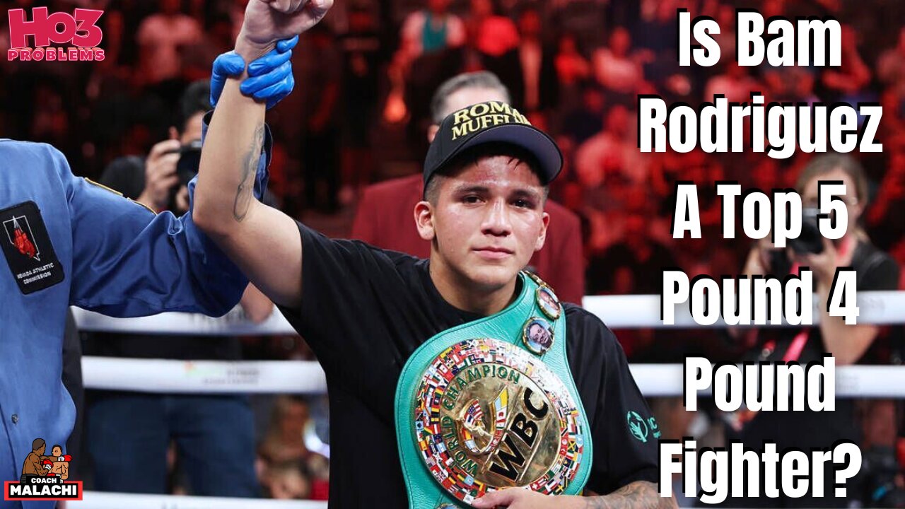 Is Bam Rodriguez A Top 5 Pound 4 Pound Fighter?