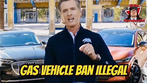 California’s Ban of Gas Powered Vehicles Likely Illegal, Unrealistic