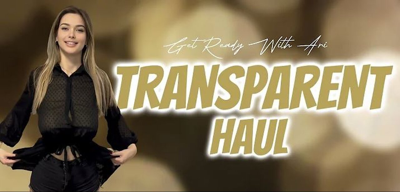 Transparent Revealing Try On Haul (2024)