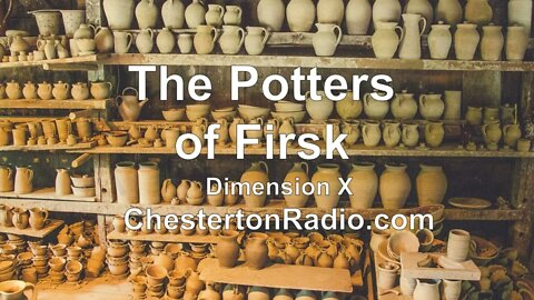 The Potters of Firsk - Dimension X