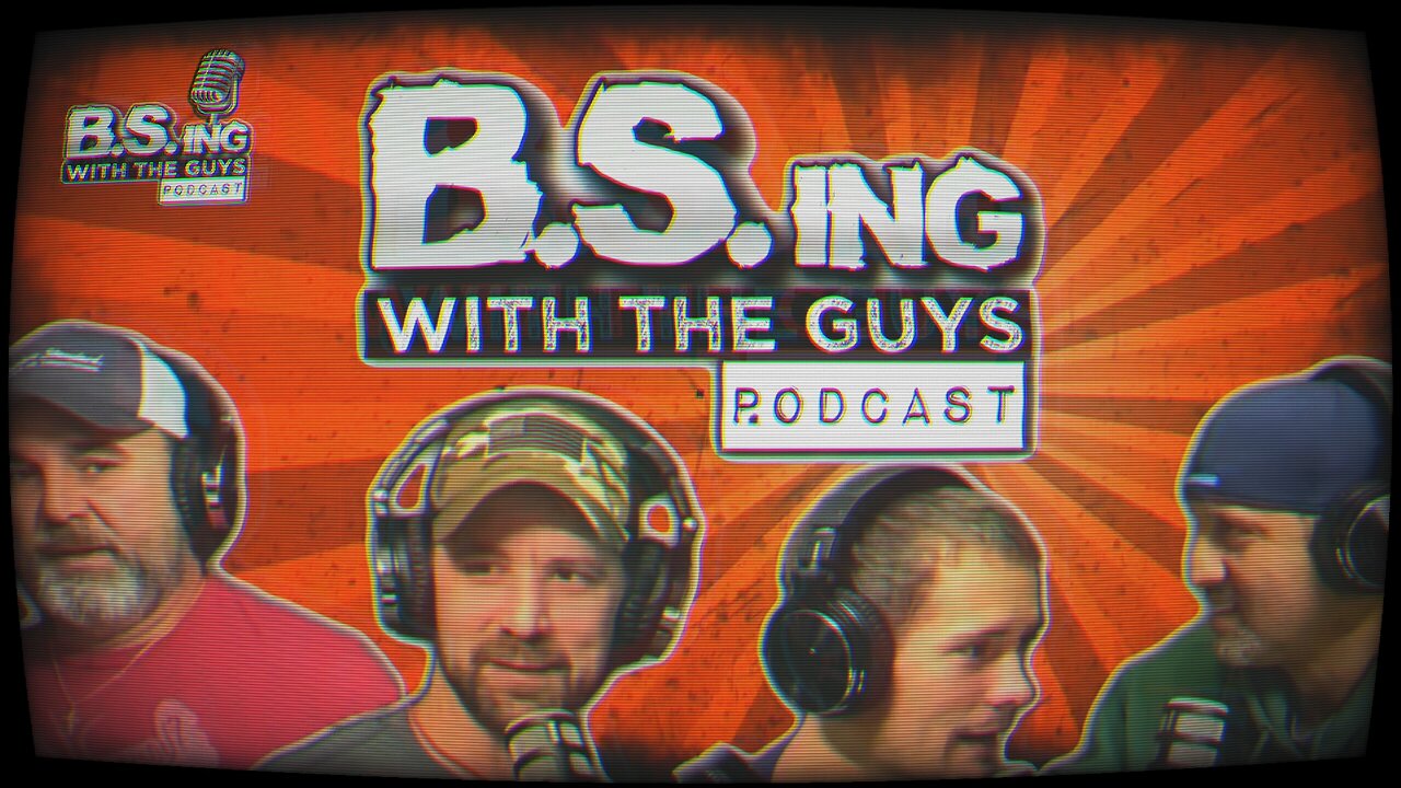 B.S.ing With The Guys Podcast Trailer