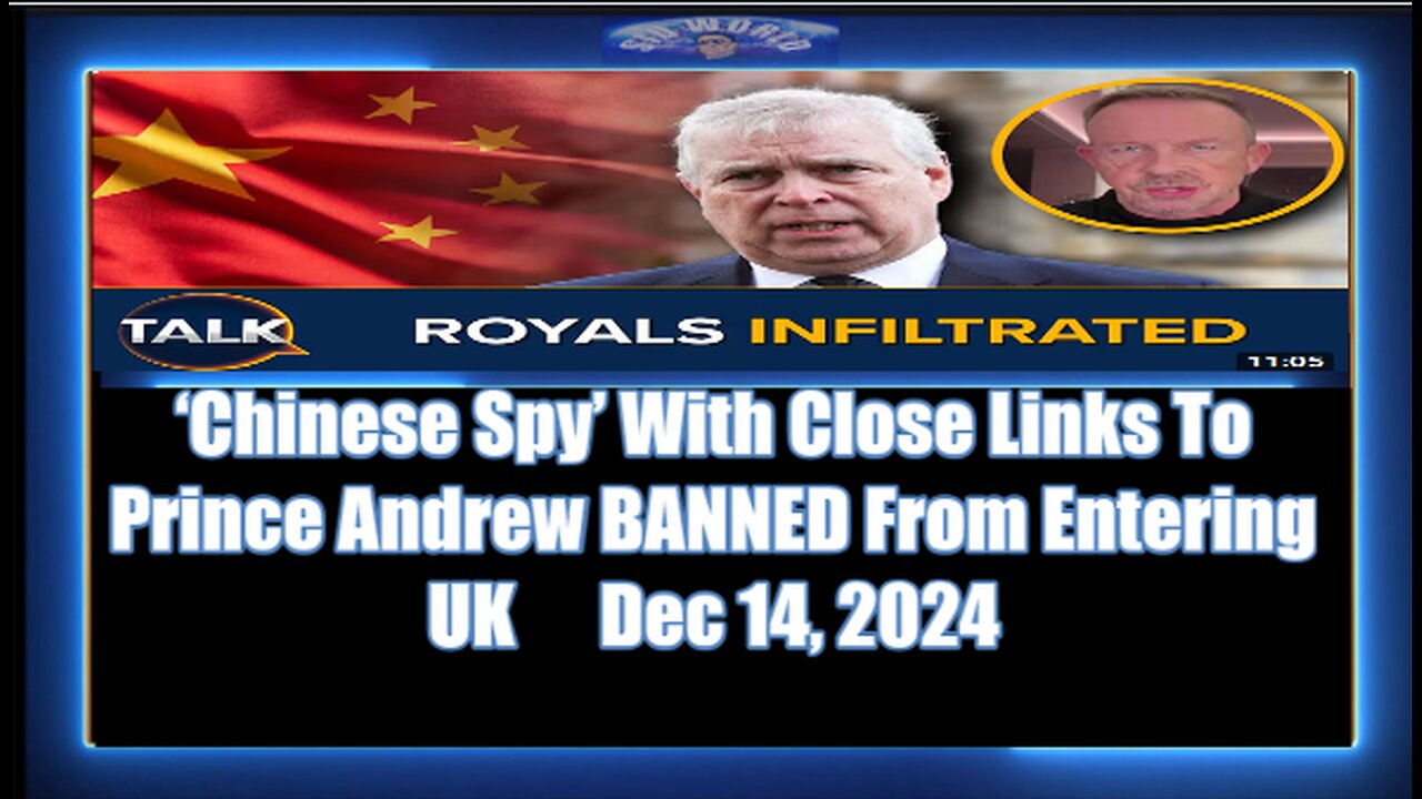 ‘Chinese Spy’ With Close Links To Prince Andrew BANNED From Entering UK