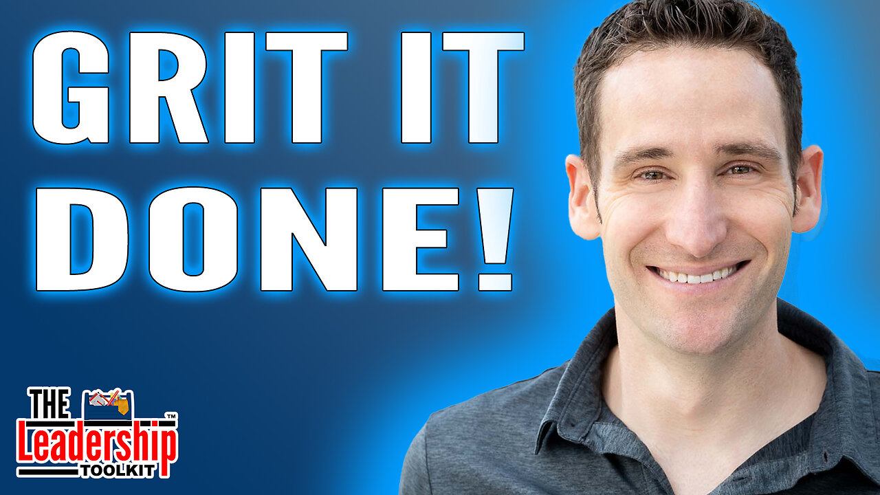 Grit It Done, A Leaders Guide To Taking Action | The Leadership Toolkit