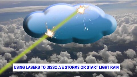 Rainmaking, storm calming LASERS