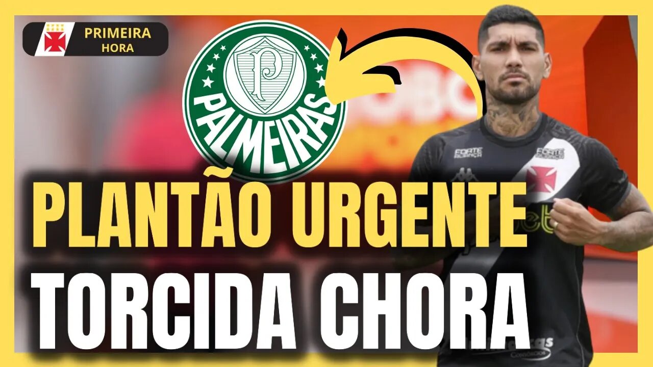 PLANTÃO URGENTE! NOTÍCIA DE PRIMEIRA HORA! TORCIDA CHORA! NOTÍCIAS DO VASCO