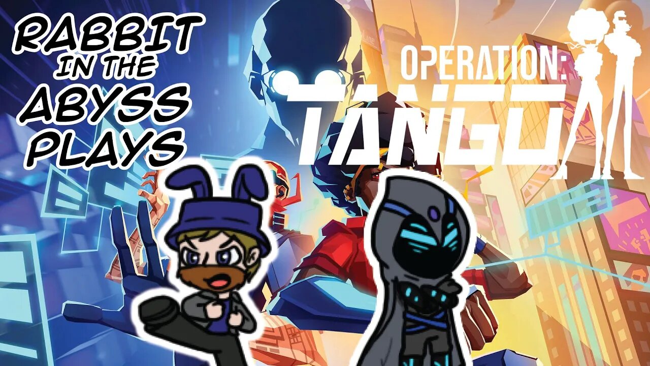 I'm not...THE SPY | Operation Tango w/ RabbitHatPlays