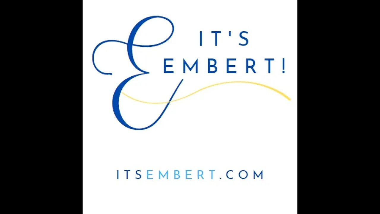 Embert Updates On Where To Watch And Listen To It's Embert!