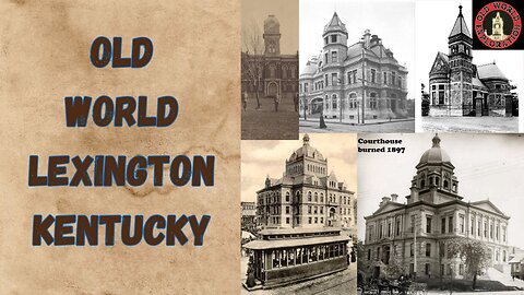 Old World Lexington, Kentucky