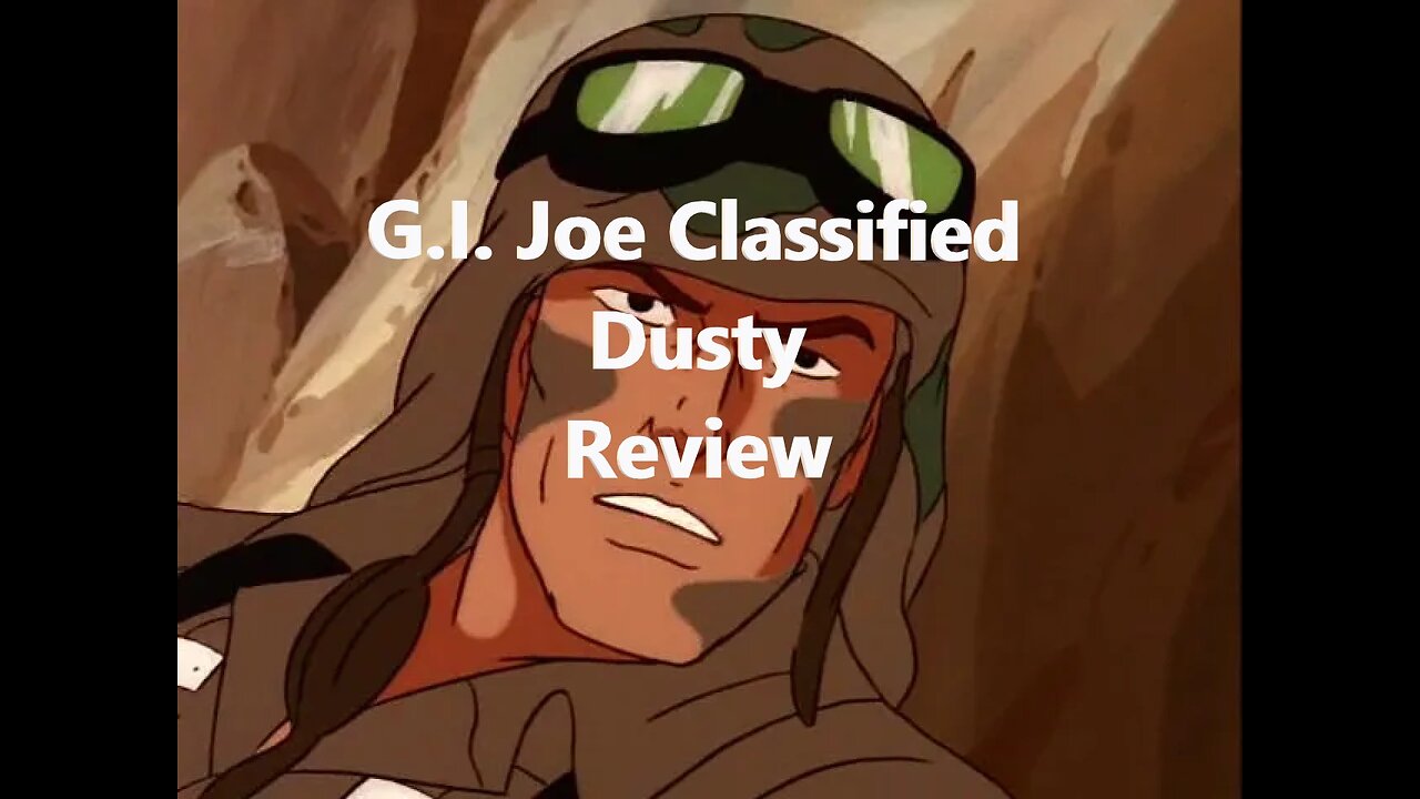 Hasbro's G.I. Joe Dusty review