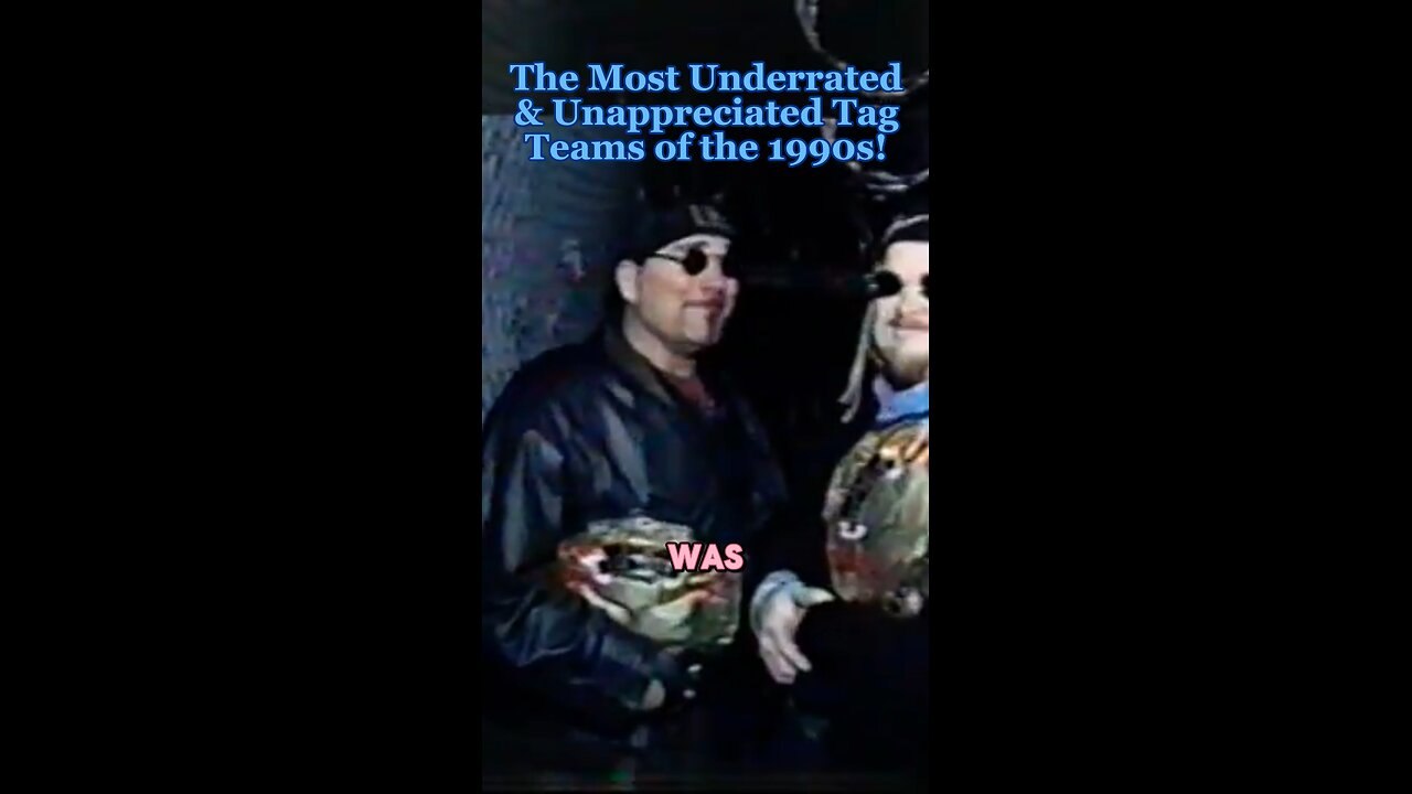 THE MOST UNDERRATED TAG TEAMS of the 1990s!