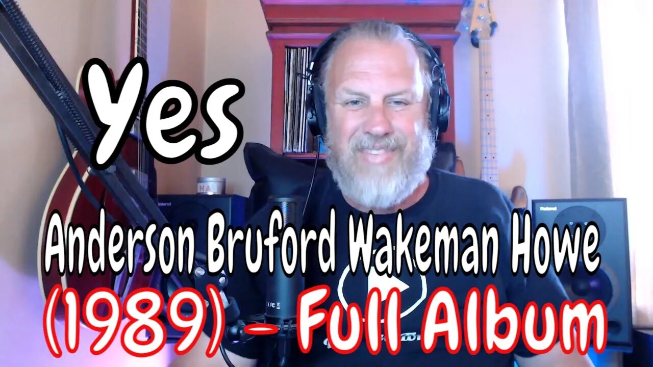 Anderson Bruford Wakeman Howe - Yes (1989) - Full Album - First Listen/Reaction