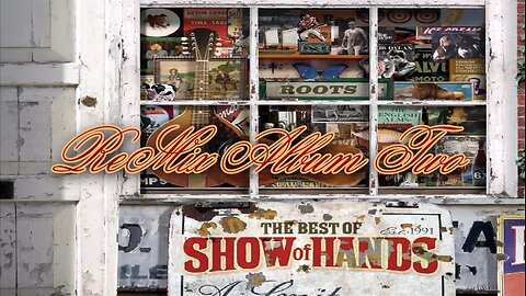 Show of Hands Remix 2