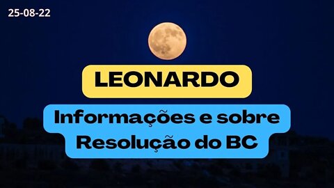 LEONARDO Informações e sobre Resolução do BACEN