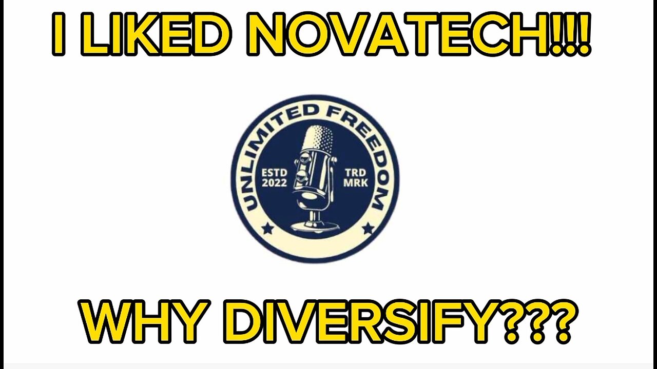 I LIKED NOVATECH!!! WHY DIVERSIFY??? (Orange