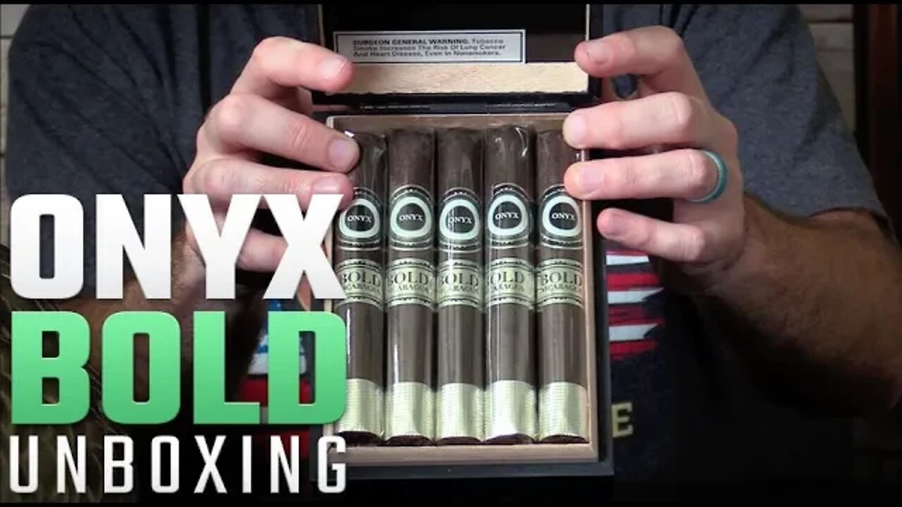 Onyx Bold Nicaragua | Unboxing