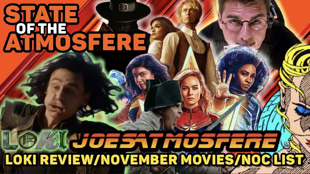 State of the Atmosfere: Loki Review, The Noc List & November Movies!