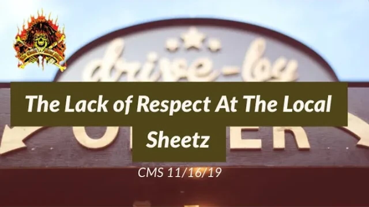 CMS Highlight - The Lack Of Respect At The Local Sheetz