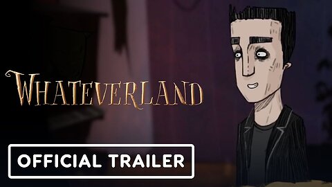 Whateverland - Official Console Launch Trailer