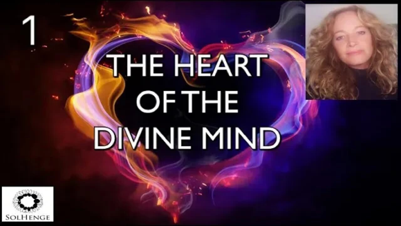 THE COSMIC HEART SERIES- Ep 1 Open your heart to the Divine Mind meditation