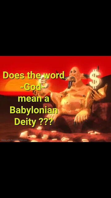 PREVEIW💰💰Does the word -God- mean a Babylonian Deity???💰💰COMING SOON