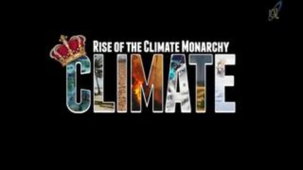 Climate Hustle 2: Rise of the Climate Monarchy