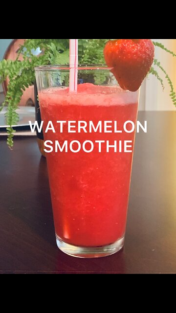 WATERMELON SMOOTHIE