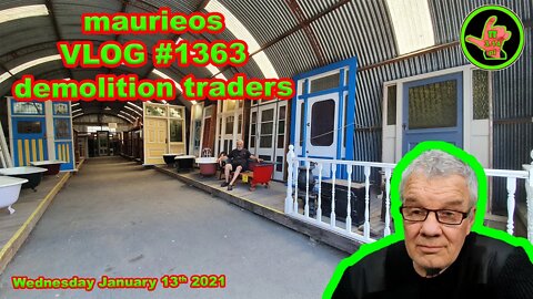 maurieos VLOG #1363 demolition traders