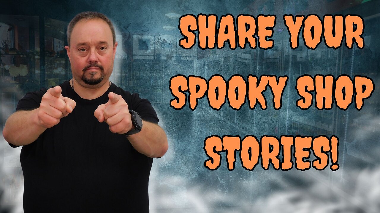 Share Your Spooky Shop Stories!