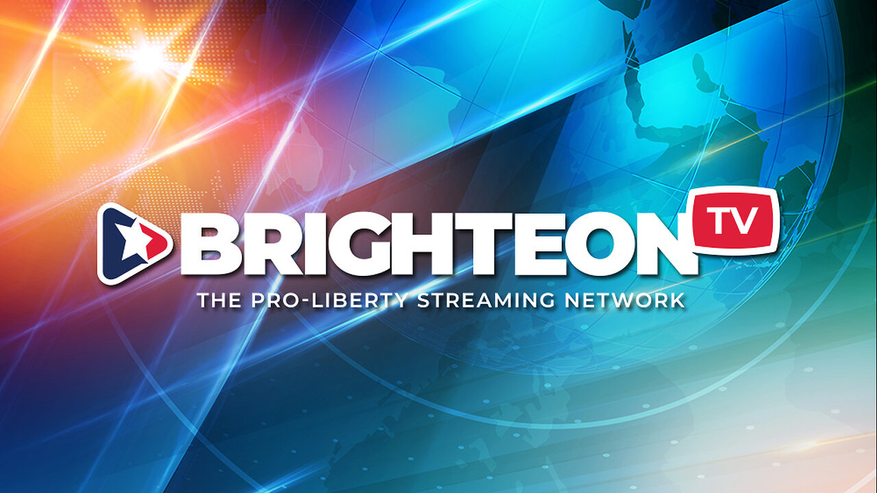 BRIGHTEON.TV - LIVE FEED: DAILY NEWS AND TALK SHOWS