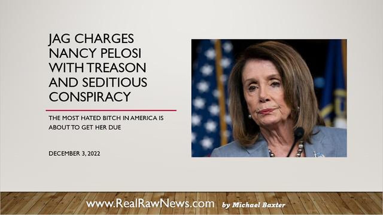 JAG CHARGES NANCY PELOSI WITH TREASON AND SEDITIOUS CONSPIRACY AT GITMO - TRUMP NEWS