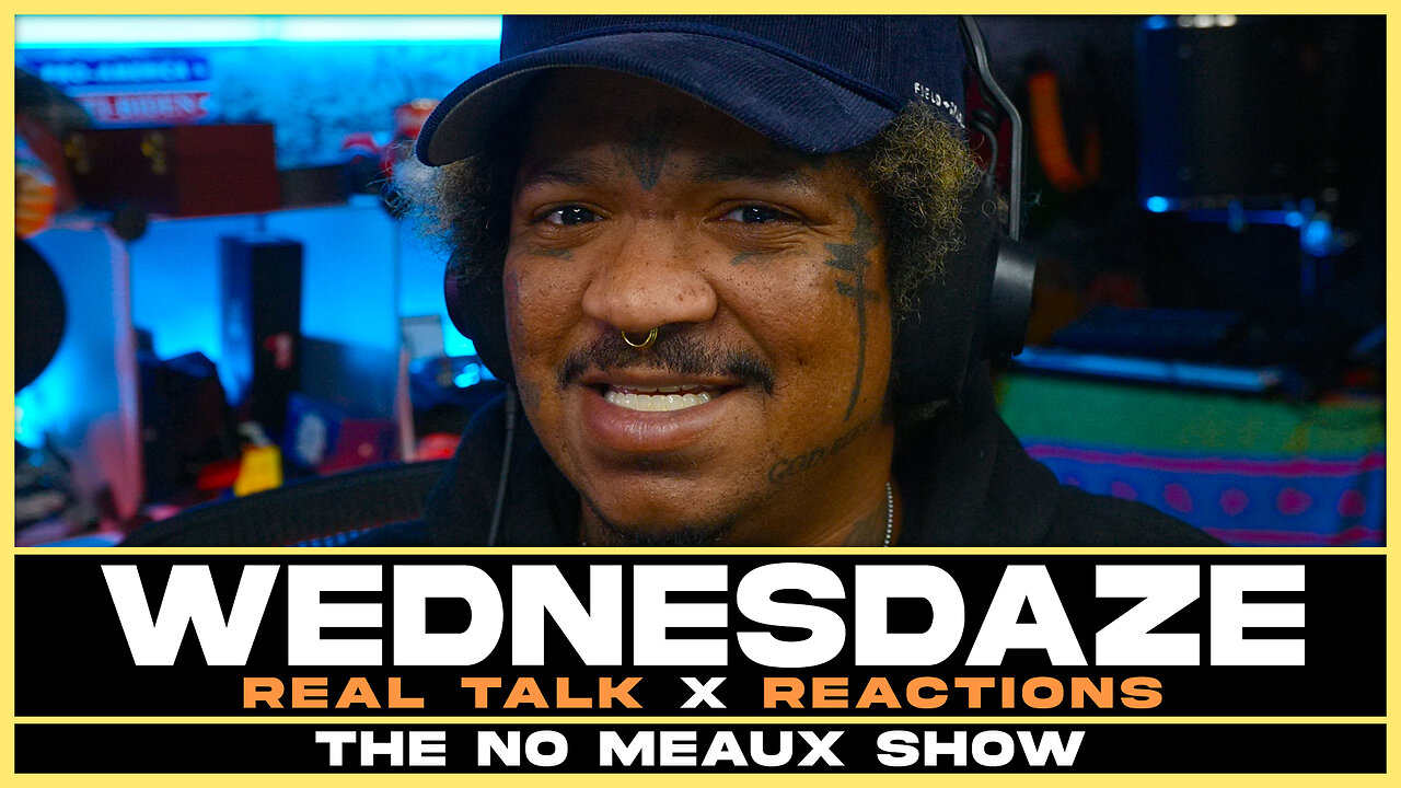 Meaux couldn't make it today... | Real Talk x Reactions (5/17/23)