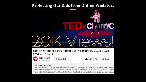 TEDx 20k Views - Protecting Our Kids from Online Predators