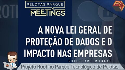 A Nova Lei Geral de Proteção de Dados - Guilherme Moncks