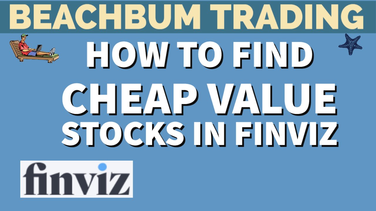 How To Find Cheap Value Stocks in FINVIZ | How To Use FinViz | FinViz Tutorial |