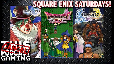 FFXIV All Saints' Wake, Dragon Quest IV Chapter 2 & Final Fantasy X's Kilika Temple!