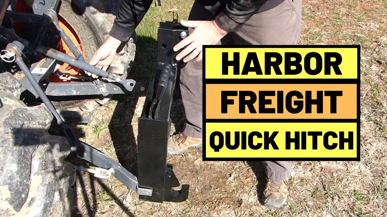 #109 $88 Harbor Freight Quick Hitch. WILL IT WORK ON KUBOTA L3901?