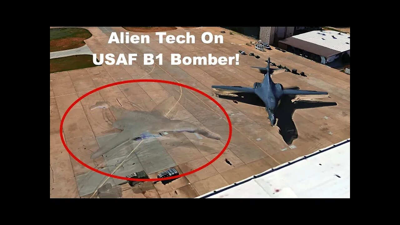 Alien Tech On USAF B-1 Bomber! Google Earth, Video, UFO Sighting News.