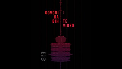 Govori da bih te video [2019] dokumentarni film