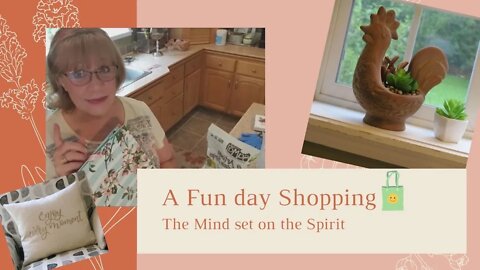 Fun day Shopping 🛍️ The Mind set on the Spirit