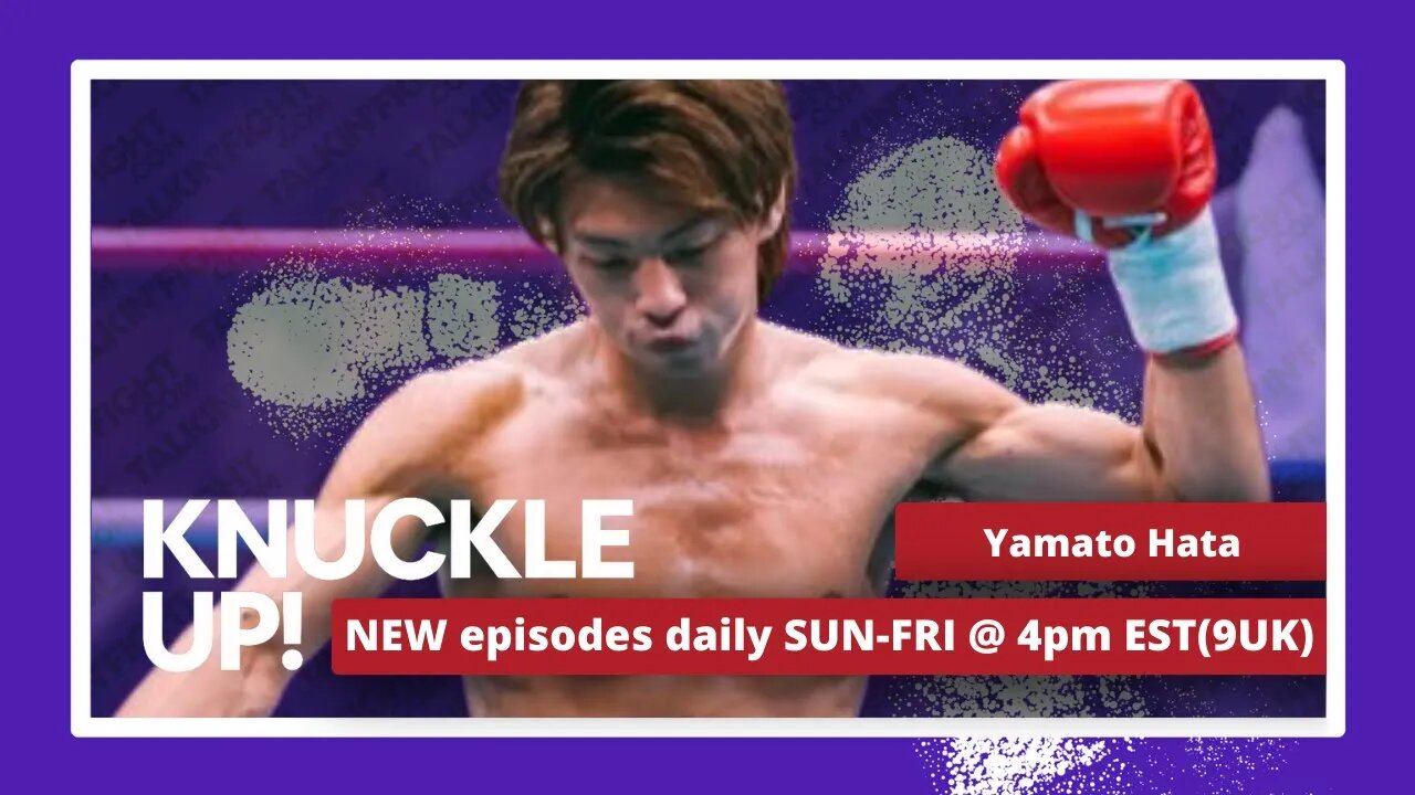Yamato Hata | Knuckle Up with Mike and Cedric | Talkin Fight